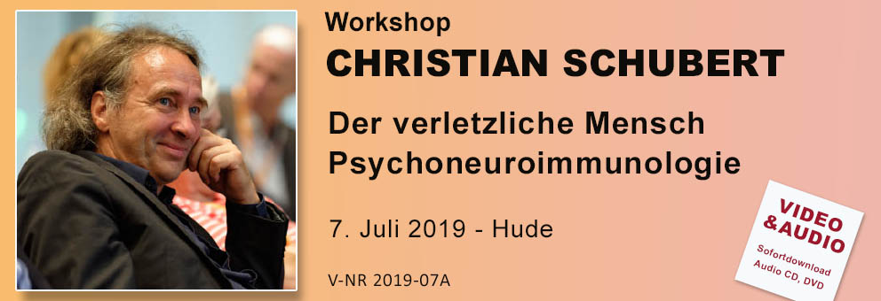 2019-07A Workshop Schubert Chr.: Der verletzliche Mensch